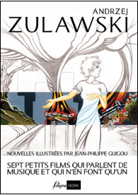 Sept petits films Zulawski